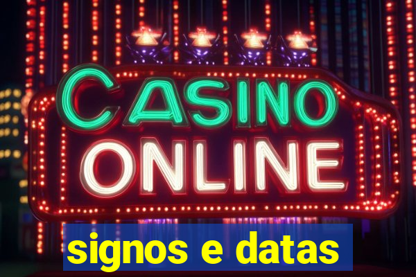 signos e datas