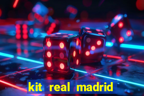kit real madrid dls 18