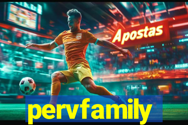 pervfamily