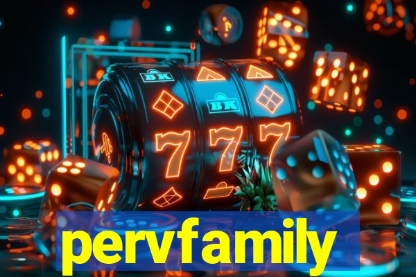 pervfamily