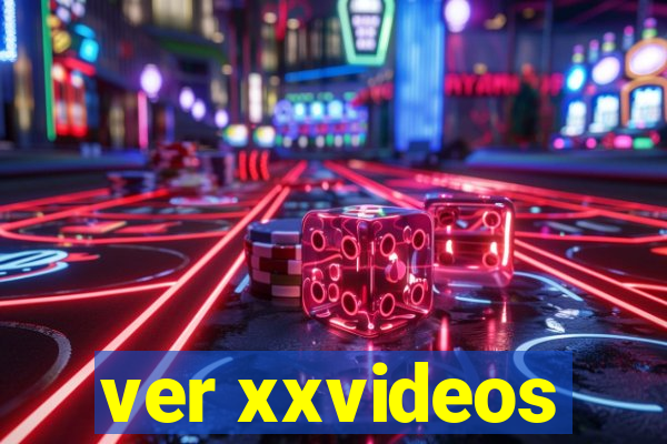 ver xxvideos