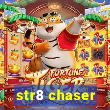 str8 chaser