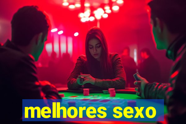 melhores sexo
