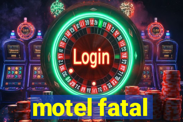 motel fatal