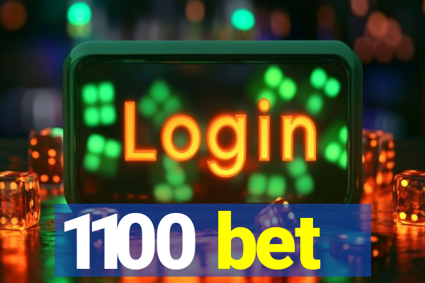 1100 bet