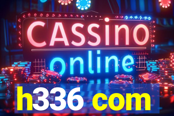 h336 com