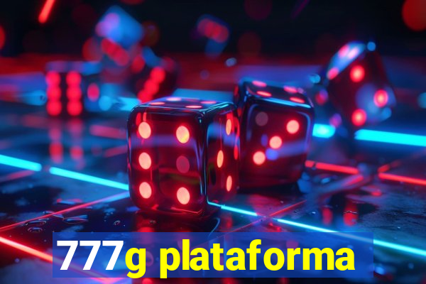 777g plataforma