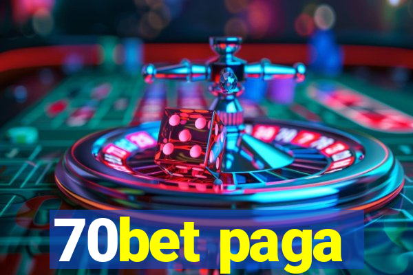 70bet paga