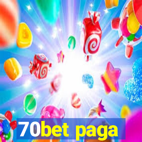 70bet paga