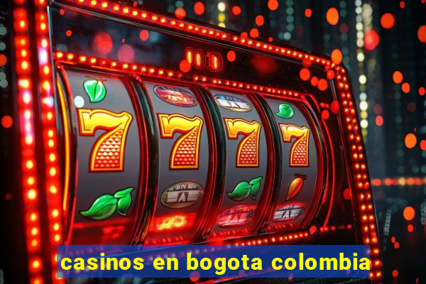 casinos en bogota colombia