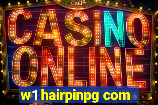 w1 hairpinpg com