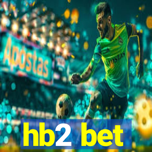 hb2 bet