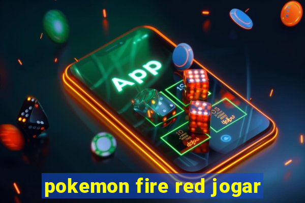 pokemon fire red jogar