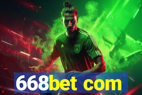 668bet com