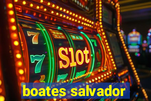 boates salvador