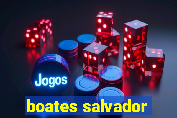 boates salvador