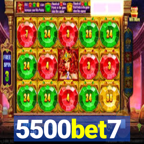 5500bet7