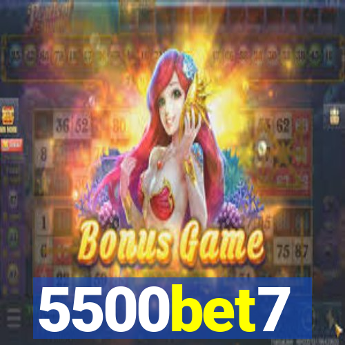5500bet7