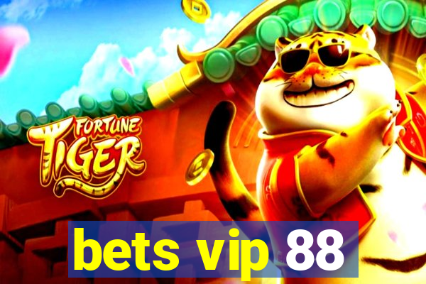 bets vip 88