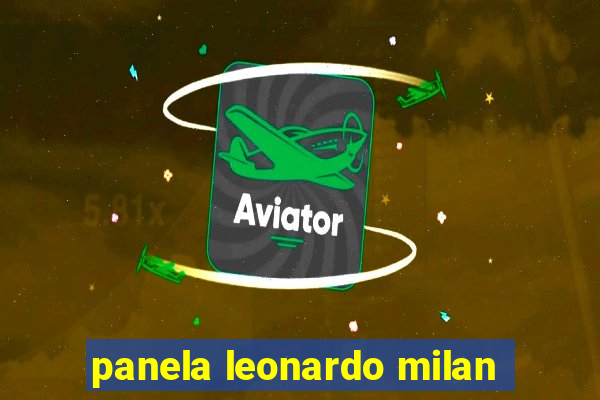panela leonardo milan