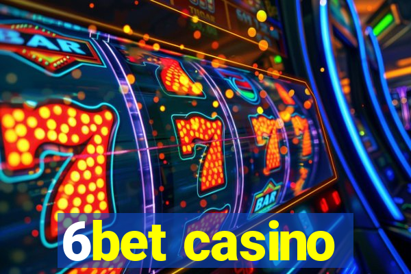 6bet casino