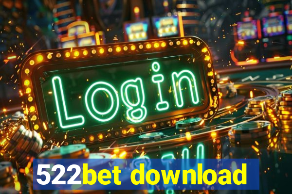 522bet download