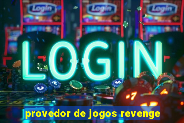 provedor de jogos revenge