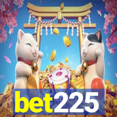 bet225