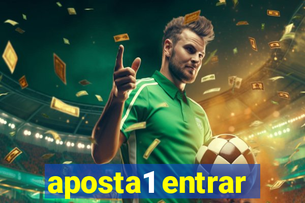 aposta1 entrar
