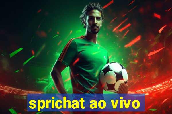 sprichat ao vivo