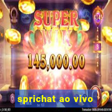 sprichat ao vivo