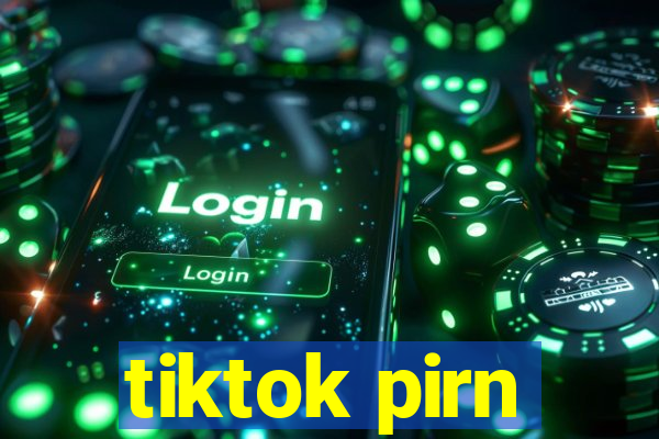 tiktok pirn
