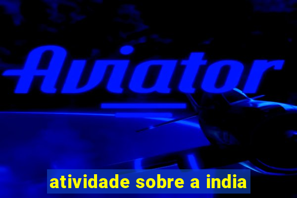 atividade sobre a india