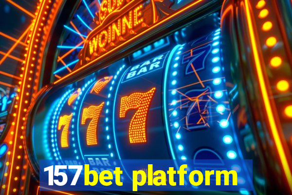 157bet platform
