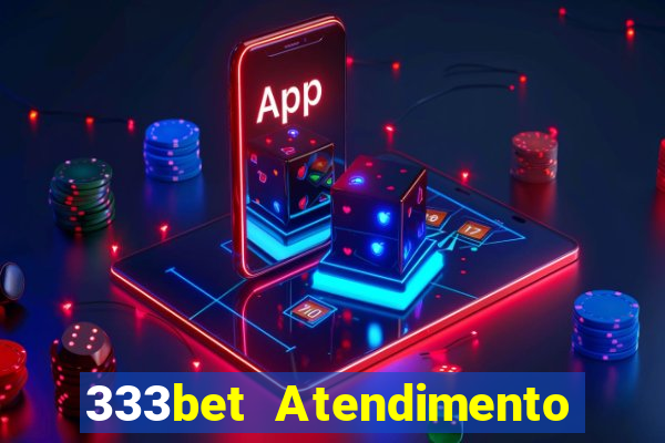 333bet Atendimento ao Cliente