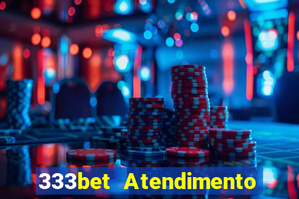 333bet Atendimento ao Cliente