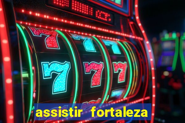 assistir fortaleza x flamengo multicanais