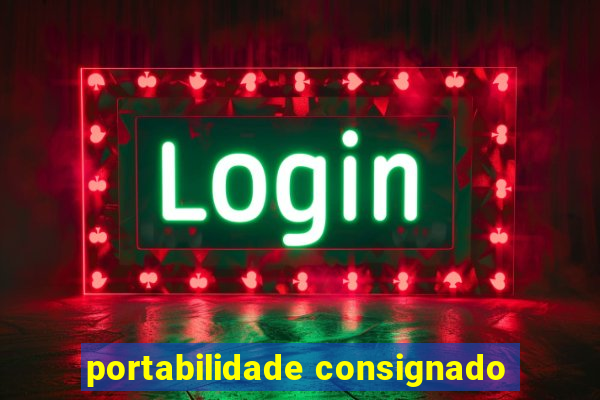 portabilidade consignado
