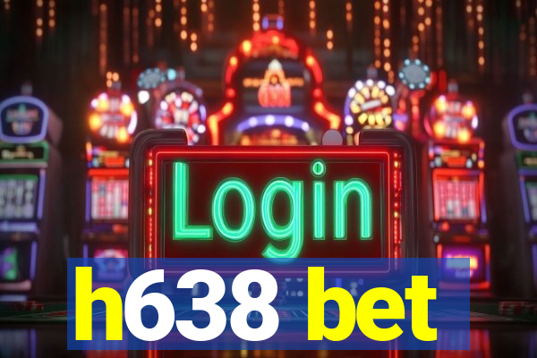 h638 bet