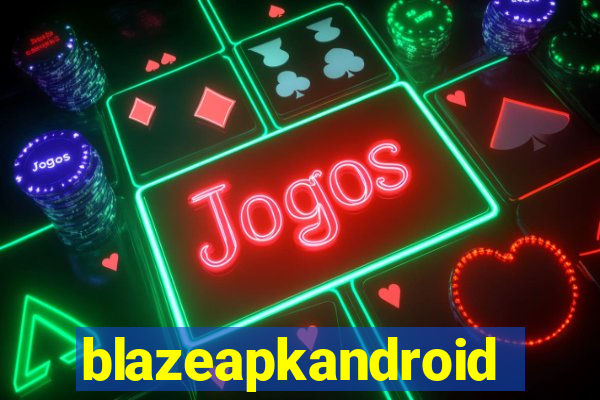 blazeapkandroid