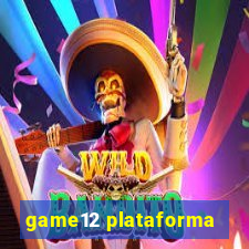 game12 plataforma