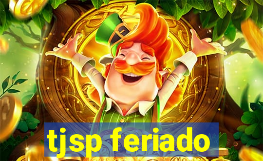tjsp feriado
