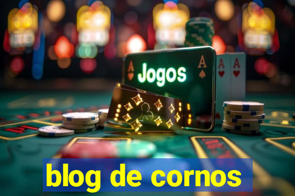 blog de cornos
