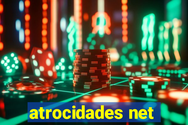 atrocidades net
