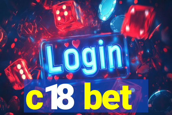 c18 bet