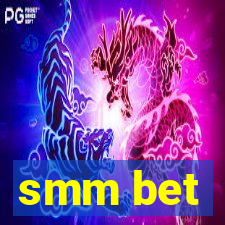 smm bet