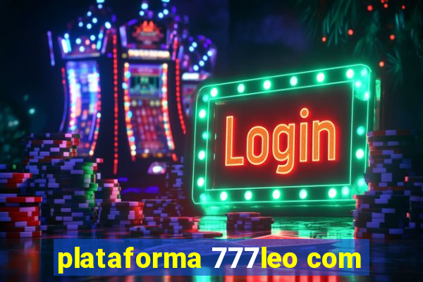 plataforma 777leo com