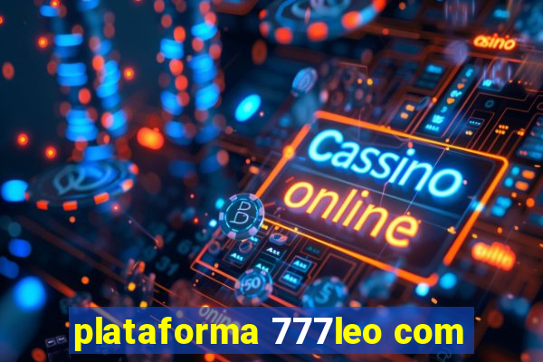 plataforma 777leo com
