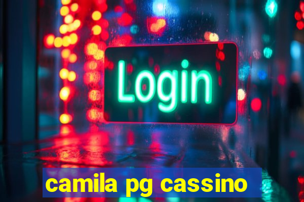 camila pg cassino