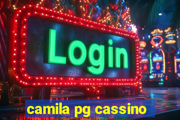 camila pg cassino